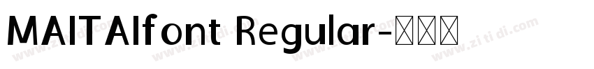 MAITAIfont Regular字体转换